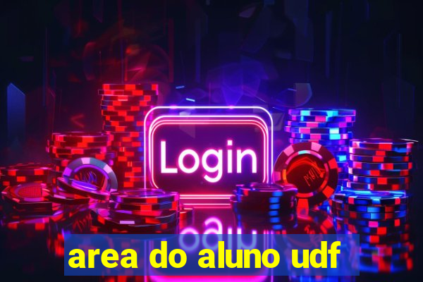 area do aluno udf